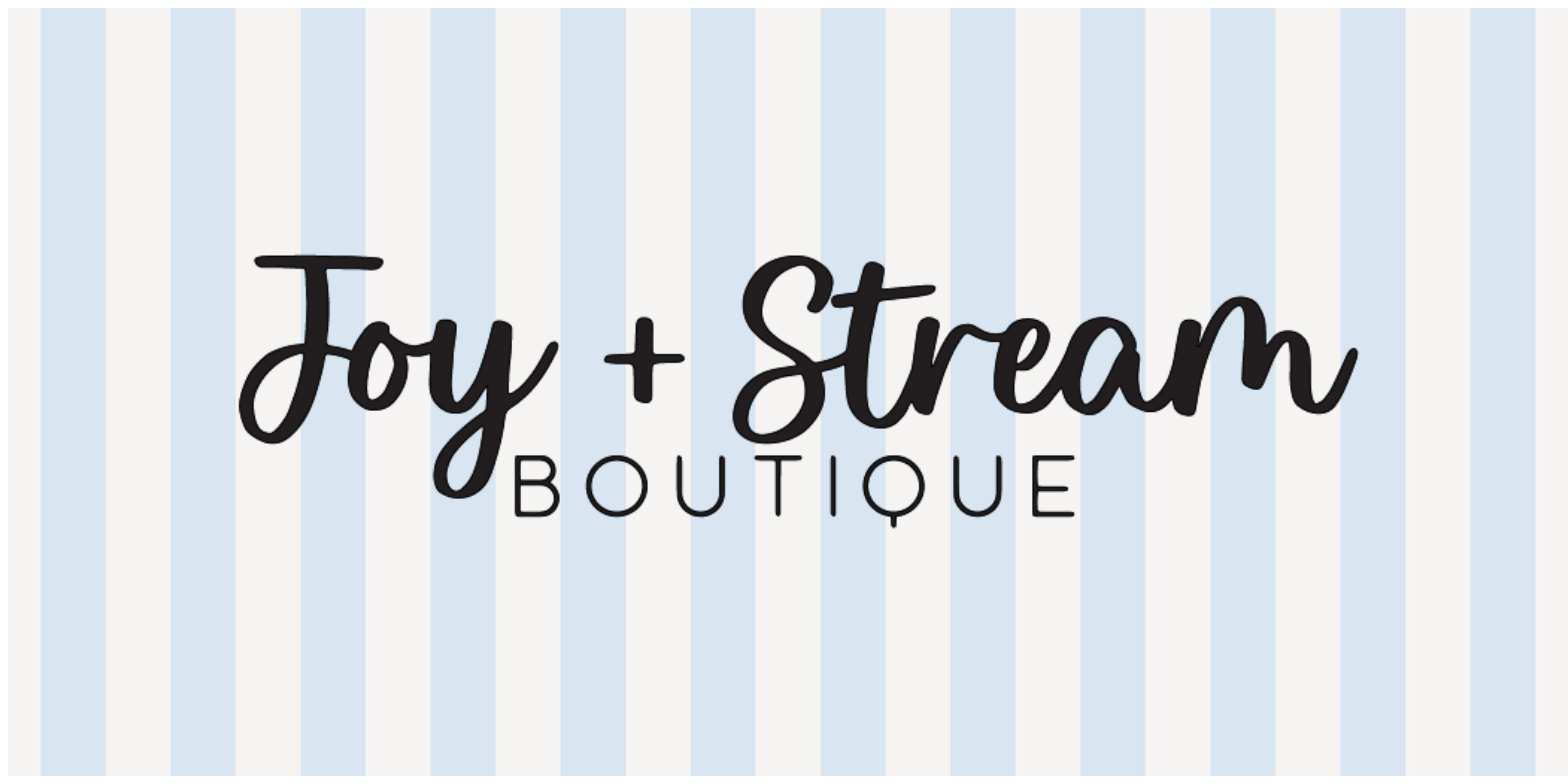 Joy and Stream Boutique